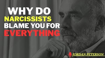 Why Do Narcissists Blame You for Everything | JORDAN PETERSON MOTIVATION
