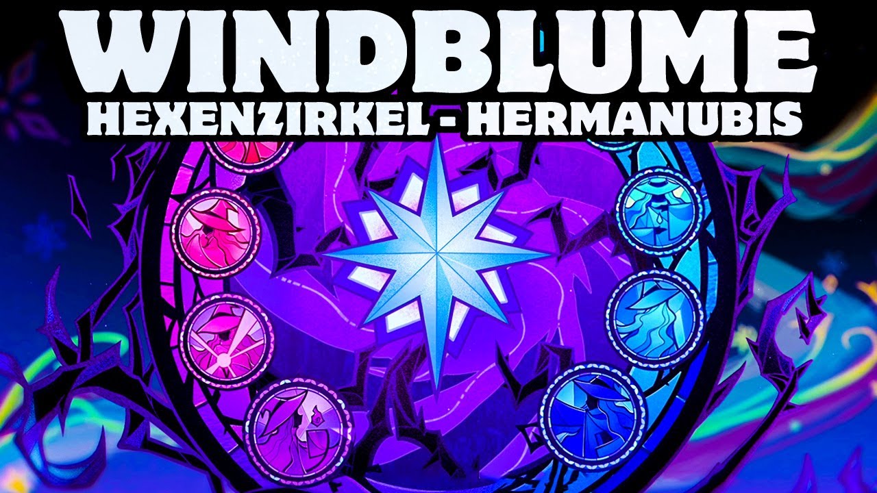 Windblume Festival Deep Analysis: Hexenzirkel - Hermanubis