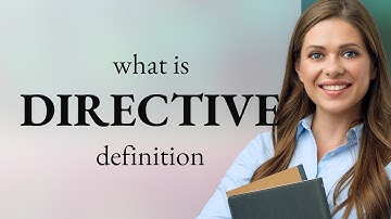 Directive — DIRECTIVE meaning