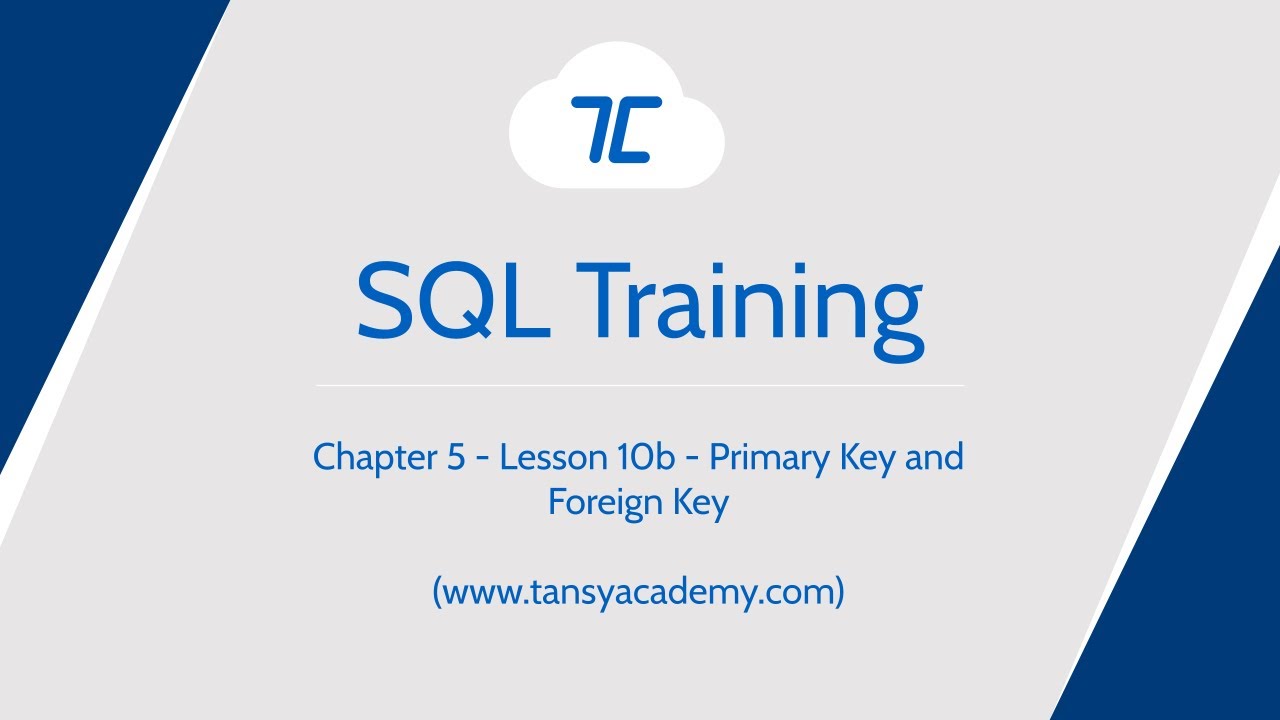 Tansy SQL Course | Foreign Key | Chapter 5 | Lesson 12