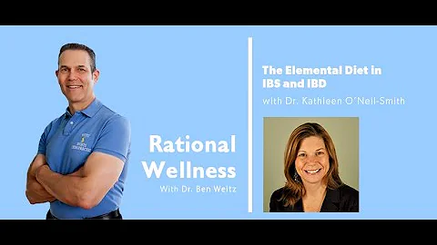 The Elemental Diet in IBS and IBD with Dr. Kathlee...