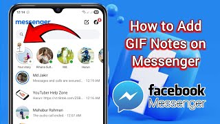 How to Add GIF Notes on Messenger | Add GIF Notes on Messenger Easily! screenshot 3