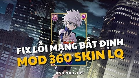 Hướng Dẫn Mod Skin Liên Quân Full Hiệu Ứng Mới Nhất Mùa 3 S23 Fix Lỗi Mạng Cho Android Và iOS