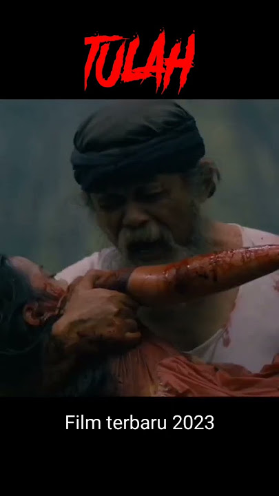 TULAH - FILM HOROR TERBARU 2023