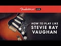 Fender Play LIVE: How To Play Like Stevie Ray Vaughan | Fender Play | Fender