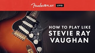 Fender Play LIVE: How To Play Like Stevie Ray Vaughan | Fender Play | Fender