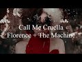 [和訳]Call Me Cruella - Florence + The Machine