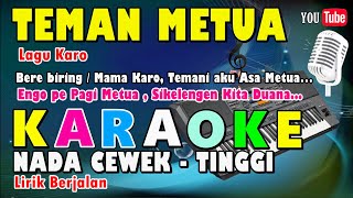 KARAOKE TEMAN METUA LAGU KARO || NADA WANITA TINGGI - AS = DO