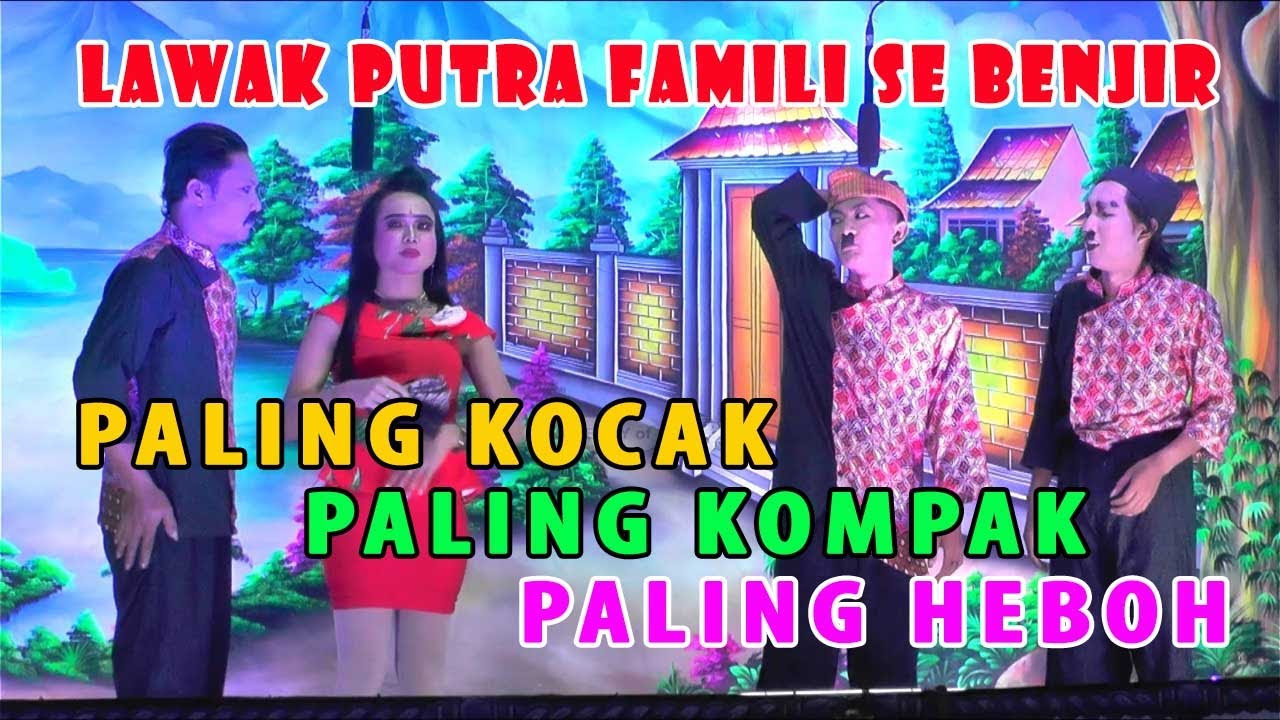 KESENIAN LAWAK // BAHASA MADURA // PUTRA FAMILI SE BENJIR