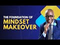 Affirm the foundations of your mindset  shift your mindset with dr job motivation inspiration