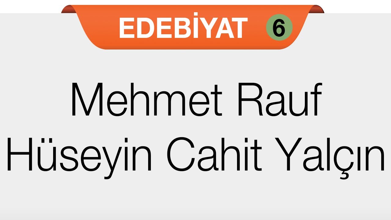 Servet-i Fünun Sanatçıları - Mehmet Rauf - Hüseyin Cahit Yalçın