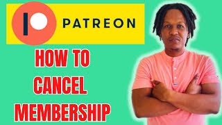 HOW TO CANCEL PATREON MEMBERSHIP 2024(HOW TO CANCEL MONTHLY PAYMENTS ON PATREON