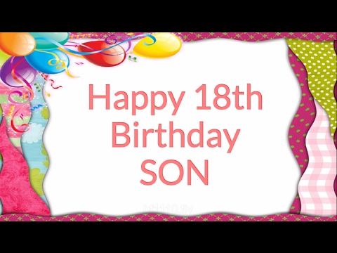 18th birthday message | Happy 18th Birthday Wishes for My son