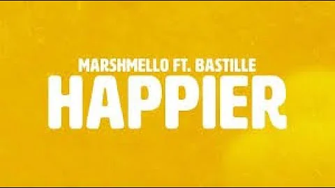 Marshmello ft Bastille Happier  Lyrics