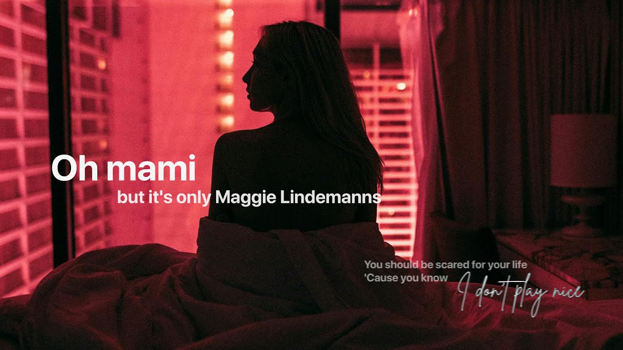 Oh mami by Chase Atlantic but it's only Maggie Lindemanns part on loop