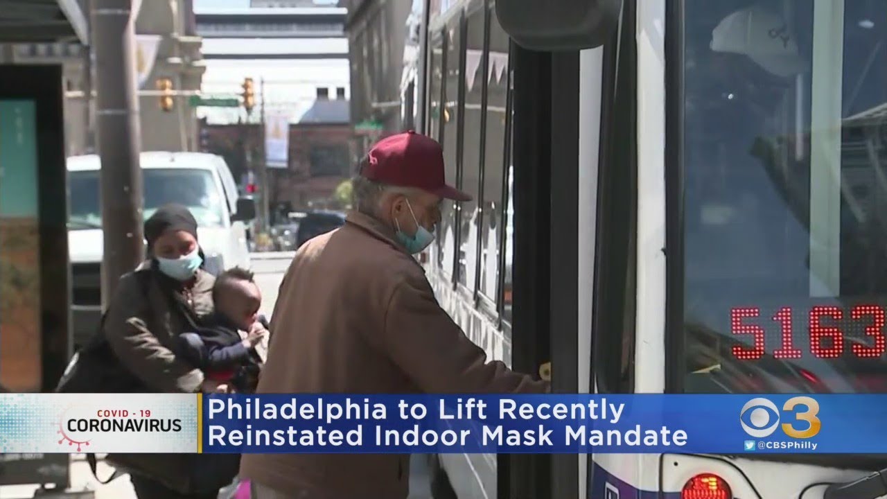 Philadelphia To Lift Recently Reinstated Indoor Mask Mandate - YouTube