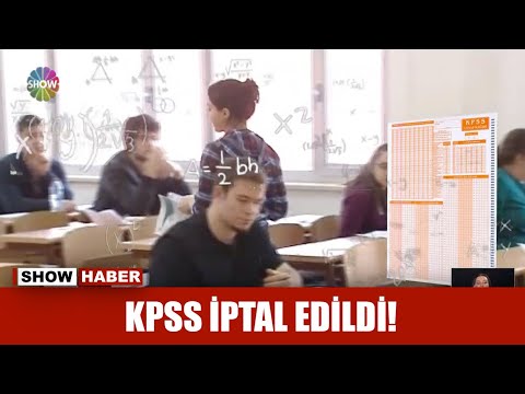 KPSS iptal edildi!