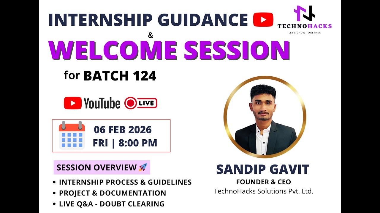 Internship Guidance & Welcome Session | Batch 124 | TechnoHacks ...