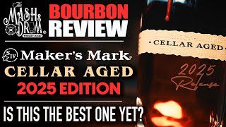 Maker's Mark Cellar Aged 2025 Bourbon Review