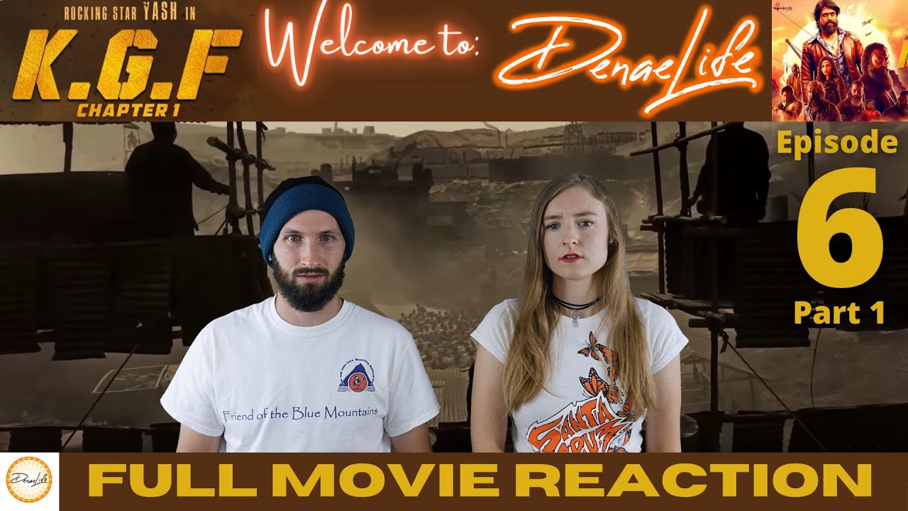 KGF Глава 1 ПОЛНЫЙ ФИЛЬМ Реакция! | Эпизод 6 ЧАСТЬ 1 Рокки входит в KGF | Реакция DenaeLife | Яш