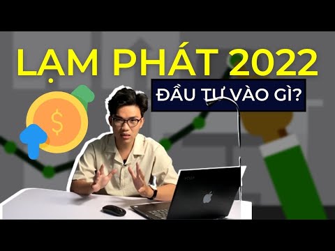 Video Cảnh cáo lạm phát 2022 và nên đầu tư vào gì? |... - youtube