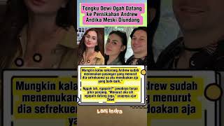 Tengku Dewi Refuses to Attend Andrew Andika's Wedding Despite Being Invited #andrewandika #shorts...