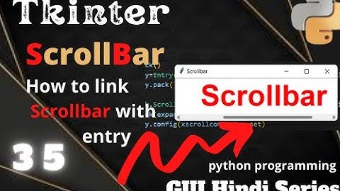 How to Create Scroll Bar  (35)in Tkinter || python programming ||GUI Hindi Series.