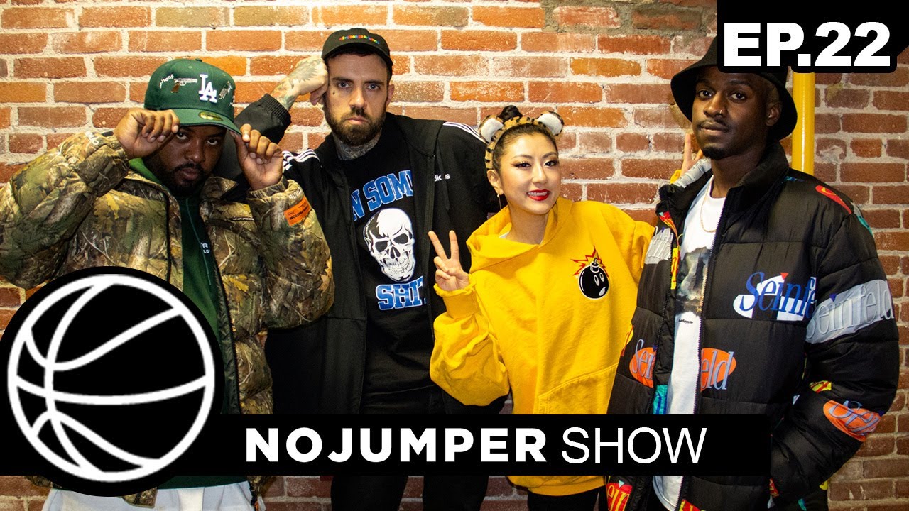 The No Jumper Show Ep 22 Youtube