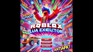 RobloxLuaExecutor | Tutorial | Autolооt | Antiafk | LUA | Script | PC | FRЕЕ