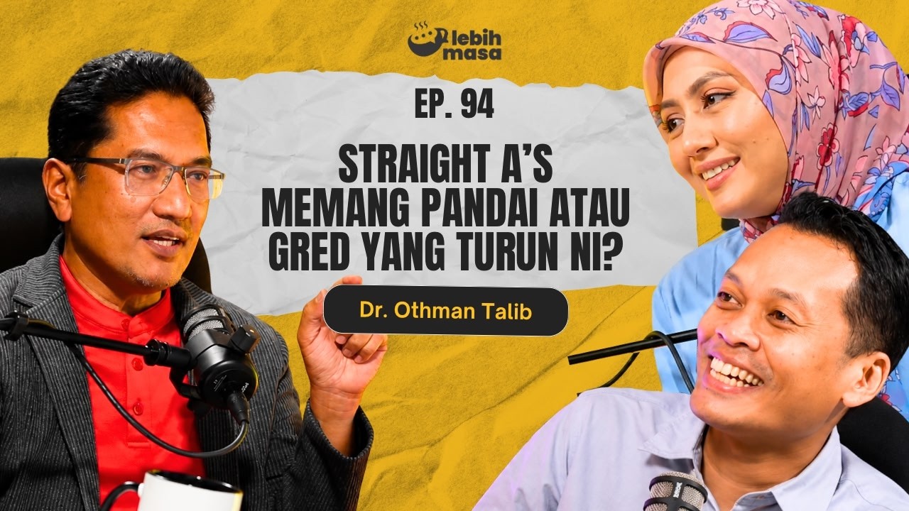 Thumbnail Lebih Masa Episod 94 tentang gred SPM bersama Dr. Othman Talib.