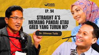 Ep 94  Straight As Memang Pandai Atau Gred Yang Turun Ni