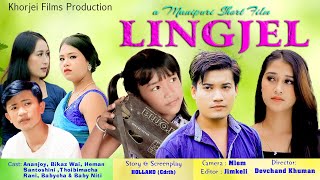 LINGJEL || Manipuri Short film