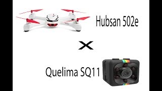 Câmera Quelima SQ11 x Hubsan 502e