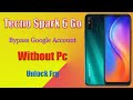 Tecno Spark 6 Go Frp Bypass | KE5 Google Account Bypass 2021 | New Method Without Pc