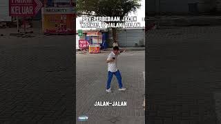#fypage #jalanjalan #comedian #fanatv   perbedaan jalan normal &amp;jalan - jalan