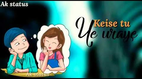 sajna ve whatsapp status ||