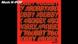 BOBBY (iKON) - 꽐라 (HOLUP!)[AUDIO/MP3]