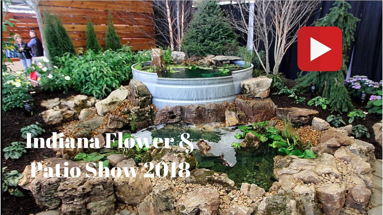 Indiana Flower & Patio Show 2018 YouTube