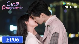 ENG DUB【Cute Programmer 程序员那么可爱】EP06 | My Programmer Boss Found My Bug 🖥️😳 | WeTV