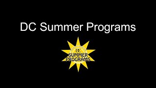 DC Summer Programs 2022 Promotional Video