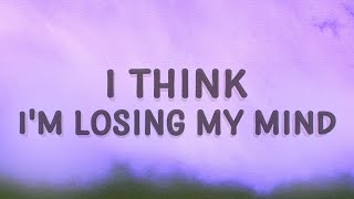 Bazzi - I Think I'm Losing My Mind (Myself) (Lyrics)