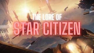 The Lore of Star Citizen
