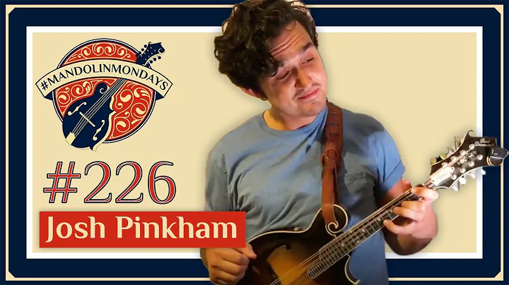 Mandolin Mondays Featuring Josh Pinkham /// "Donna...