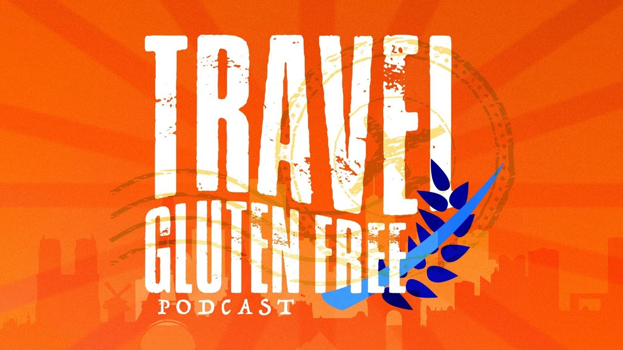 Top Tips When Traveling with Celiac Disease