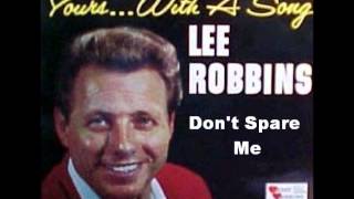Don't Spare Me - Lee Robbins