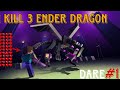 I kill 3 ender dragon in Minecraft || dare part 1