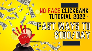No-Face Clickbank Tutorial 2022 !FAST Ways To $100/Day #affiliatemarketing