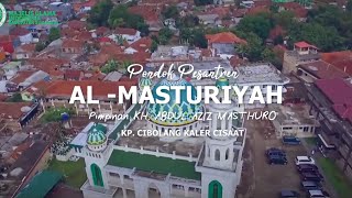 Ayo Mondok Ka Sukabumi - PONPES  AL-MASTHURIYAH