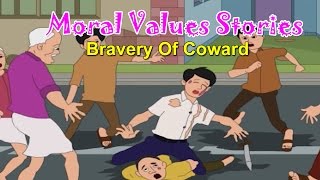 Moral Values in Hindi for Kids | Bravery of Coward | Moral Lessons For kids | Moral Values Stories Moral Values in Hindi for Kids | Bravery of Coward | Moral Lessons For kids | Moral Values Stories
