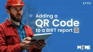 Ep. 2 | Adding a QR Code to a BIRT Report